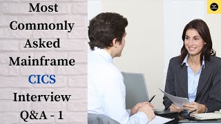 Most Commonly Asked Mainframe CICS Interview Questions with Answers QampA 1 [upl. by Peggi487]