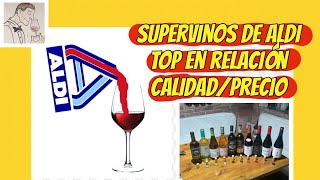 254LOS SUPERVINOS DE ALDITOP en relación CALIDADPRECIOAl final del video TODOS LOS SUPERVINOS [upl. by Ahsiken]