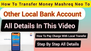 How To Transfer Money Mashreq Neo To Local Bank AccountMashreq Bank Say Pasay Send Karny Ka Tariqa [upl. by Lila543]