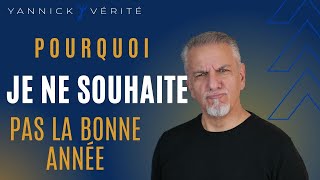 Pourquoi je ne veux plus souhaiter bonne année [upl. by Sukul]