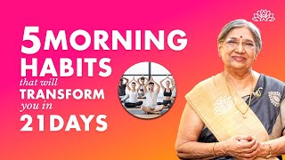 5 Morning Habits For 21 Days That Will Change You For A Lifetime  Dr Hansaji [upl. by Airotnahs733]