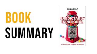 Predictably Irrational by Dan Ariely  Free Summary Audiobook [upl. by Luanne110]