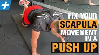 Fix Your Scapula Movement in a Push Up  Tim Keeley  Physio REHAB [upl. by Gove]