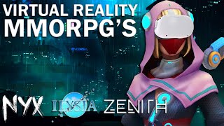 Upcoming VR MMORPGs  Zenith NYX Ilysia [upl. by Herschel]