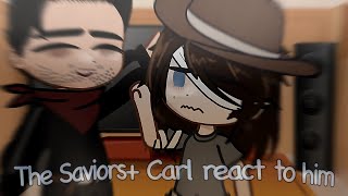 The Saviors  CARL react to Carl Grimes TWD [upl. by Goldarina]