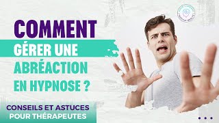 COMMENT GERER UNE ABREACTION EN HYPNOSE [upl. by Docia]