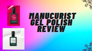 Manucurist Green Flash Gel Polish Demo and Review [upl. by Edurtreg88]