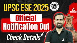 UPSC ESE Notification 2025  UPSC ESE 2025 Vacancy Syllabus Exam Pattern  Know Complete Details [upl. by Leverett]