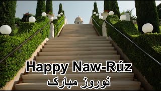 Bahai video  Happy Naw Rúz نوروز مبارک [upl. by Nirrek72]