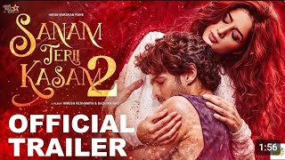 Sanam Teri Kasam 2  Official Trailer  Harshvardhan Rane Kriti Sanon Mawra Hocane [upl. by Alma640]