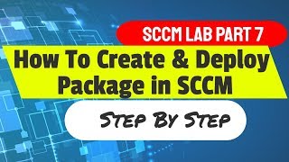 Deploy SCCM Package How to Create and Deploy SCCM Package [upl. by Leber990]