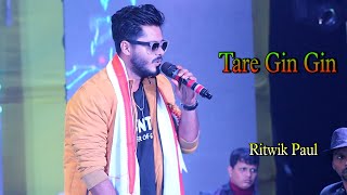 Tare Gin Gin Raat Teri Main Ta Jaga  Live Stage Performance  Ritwik Paul [upl. by Landers]