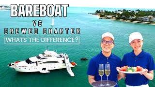 Bareboat charter vs crewed charter whats the difference [upl. by Carny]