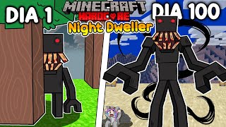 💀Sobreviví 100 DÍAS siendo NIGHT DWELLER en Minecraft HARDCORE [upl. by Nwahsid]