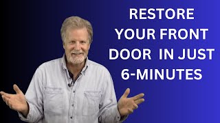 Revealed How to Restore Your Wood Front Door in Just 6 minutes [upl. by Eltotsira614]