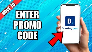 How To Enter Promo Code To Bookingcom [upl. by Arinayed475]