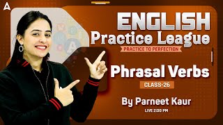 English Practice League  Phrasal Verbs  Bank Exam English by Parneet Kaur  26 [upl. by Maridel]