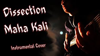 Dissection  Maha Kali Cover Instrumental [upl. by Dor486]