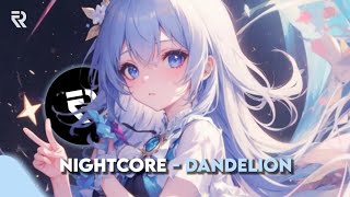 Nightcore ➤ Dandelions Lyrics [upl. by Aholah]