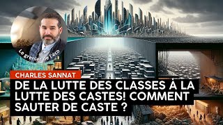 De la lutte des classes à la guerre des castes Comment sauter de caste [upl. by Donna]