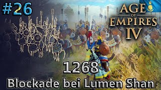 Blockade bei Lumen Shan 1268  Das Mongolische Reich  Age of Empires IV 26 Deutsch [upl. by Eichman]