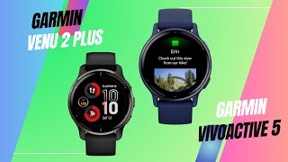 Garmin Vivoactive 5 Vs Venu 2 Plus [upl. by Sikram328]