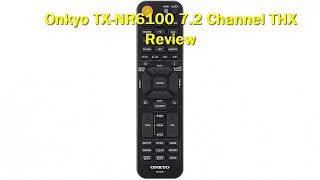 Onkyo TXNR6100 72 Channel THX Review [upl. by Ahsitneuq]