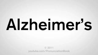 How To Pronounce Alzheimers [upl. by Nimocks90]