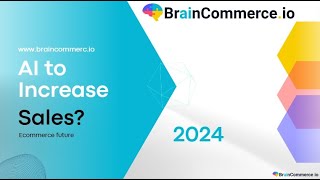 BrainCommerce AI Chat to Increase Sales [upl. by Tica]