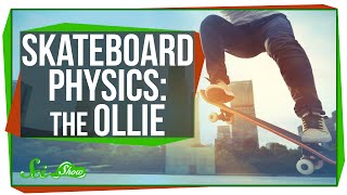 Skateboarding Science Master the Ollie [upl. by Garbe]