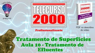 Telecurso 2000  Tratamento de Superfície  10 Tratamento de efluentes [upl. by Emiaj]