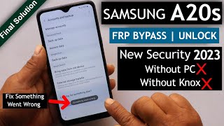 Samsung A20s FRP Bypass Android 11 Without PC New Method 2023  Fix Something Went Wrong [upl. by Eselehs893]