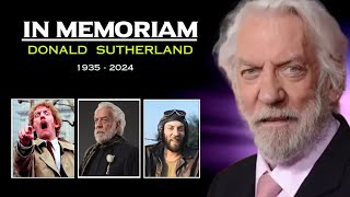 Tribute to DONALD SUTHERLAND  In Memoriam 1935 2024 [upl. by Enomaj840]