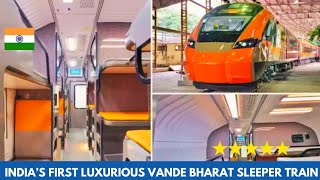 MOST LUXURIOUS VANDE BHARAT SLEEPER TRAIN Full Interior Tour  New Train Better Than Rajdhani 😲😲 [upl. by Annahsat]