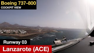 COCKPIT LANDING at LANZAROTE ACE  Boeing 737800 [upl. by Kayle143]