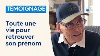 Témoignage  toute une vie pour retrouver son prénom dorigine [upl. by Ytak172]