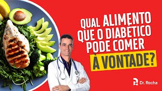 Qual alimento que o diabético pode comer à vontade 🤤🥑🥬🥚 [upl. by Agamemnon]