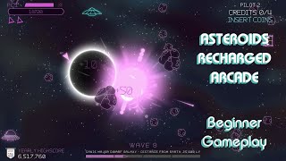 Asteroids Recharged Arcade  Beginner Gameplay [upl. by Nallid]