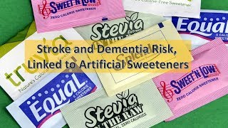 Stroke and Dementia Risk Linked to Artificial Sweeteners [upl. by Gazo]