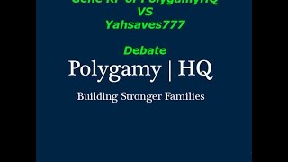 3 hour debate quotIs polygamy in Gods Perfect Willquot from Polygamy HQ [upl. by Tellford415]