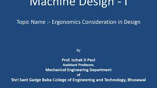 12 Unit I Ergonomics Consideration in Design [upl. by Nessim]