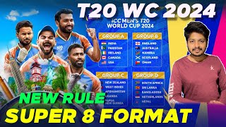 T20 World Cup 2024  Super 8 Format Explained  T20 World Cup 2024 New Rules [upl. by Lissner692]