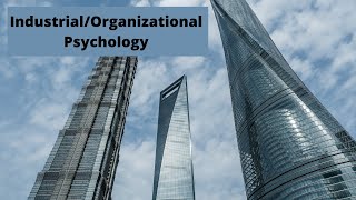 Industrial and Organizational Psychology [upl. by Desmond347]