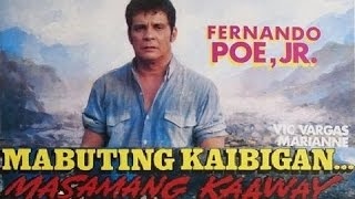 Pinoy Action Movie Mabuting KaibiganMasamang Kaaway Fernando Poe Jr [upl. by Cohleen166]