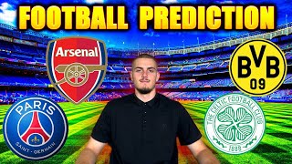 ARSENAL PSG PREDICTION BORUSSIA CELTIC FOOTBALL  CHAMPIONS LEAGUE [upl. by Ong]