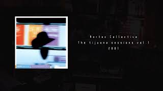 Nortec Collective  Tijuana Sessions vol 1  2001  ᵗᵉᵖᵒˢᵏᵃ [upl. by Ally]