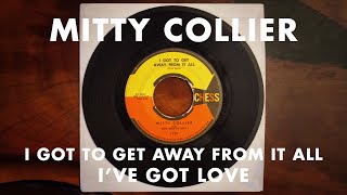 Mitty Collier  I Got To Get Away From It All  Ive Got Love 1961  45rpm [upl. by Llednor]