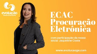 ECAC Menu Opções da Procuração Eletrônica [upl. by Aitnyc]