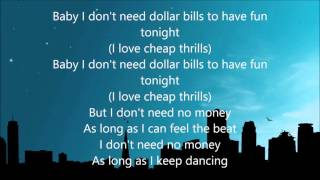 Sia  Cheap Thrills  Lyrics [upl. by Pincince]