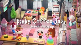 Pinky Coffee Jazz ☕ Animal Crossing New Horizons amp Smooth Jazz music playlist  BGM for Relax🎧✿ [upl. by Josiah]